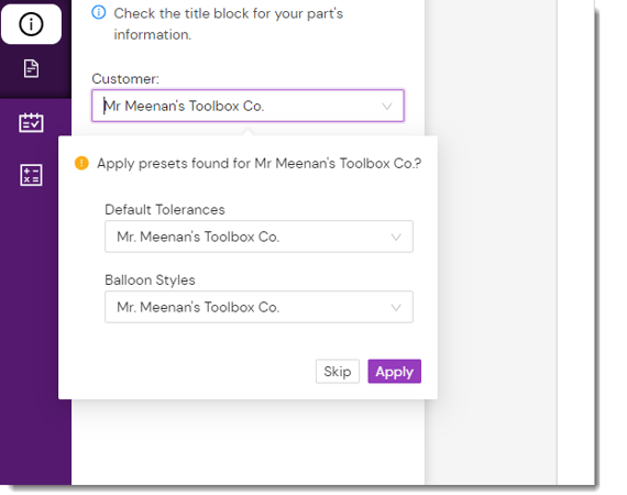 Automatically set balloon and tolerance presets for existing customers